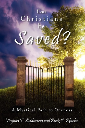 Can Christians be Saved? A Mystical Path to Oneness