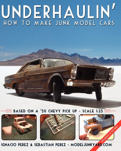 Underhaulin' How to Make Junk Model Cars