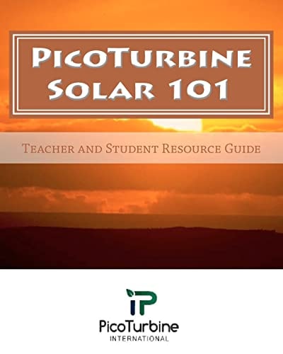 PicoTurbine Solar 101 Teacher and Student Resource Guide