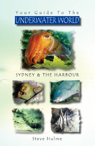 Your Guide to the UNDERWATER WORLD Sydney and the Harbour