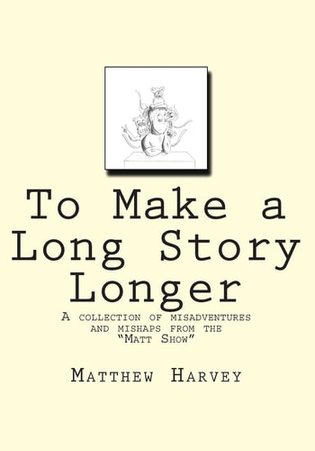 To Make a Long Story Longer