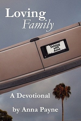Loving Family A Driving with Anna Devotional