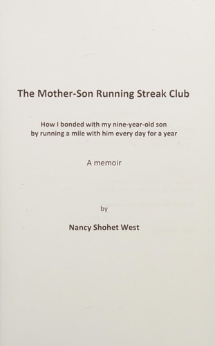 The Mother-Son Running Streak Club How I Bonded with My Nine-Year-Old Son by Running a Mile with Him Every Day for a Year