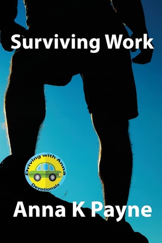 Surviving Work A Driving with Anna Devotional