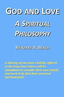 God and Love A Spiritual Philosophy