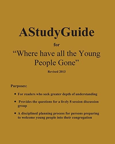 A Study Guide for Where Have All The Young People Gone- Revised