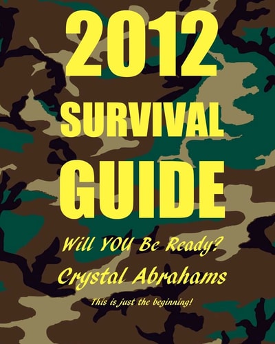 2012 Survival Guide Will You Be Ready?