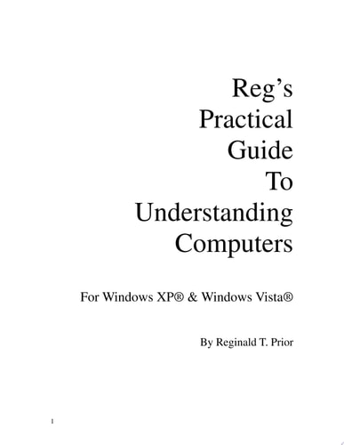 Reg's Practical Guide To Understanding Computers