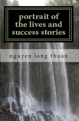 Portrait of the Lives and Success Stories Share Your Success in Life