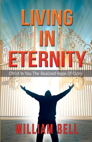 Living In Eternity Christ In You The Hope of Glory