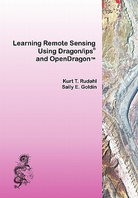 Learning Remote Sensing Using Dragon/ips and OpenDragon