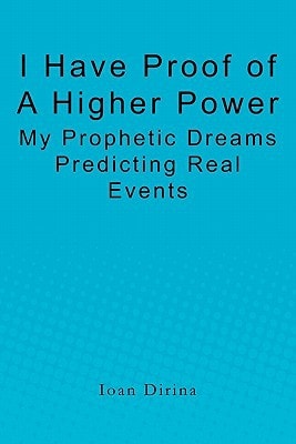 I Have Proof of a Higher Power My Prophetic Dreams Predicting Real Events