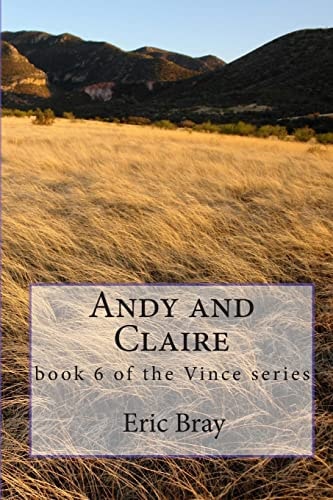 Andy and Claire Book 6 of the Vince Series