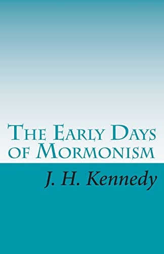 The Early Days of Mormonism Palmyra, Kirtland, And Nauvoo