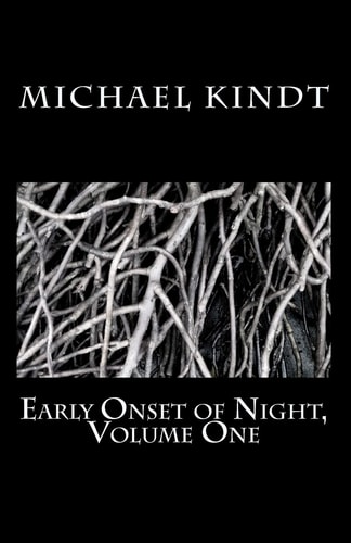 Early Onset of Night, Volume One