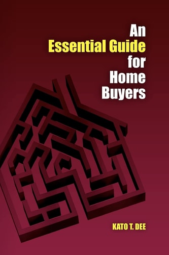 An Essential Guide for Home Buyers A Systematic Approach for Home Mortgage Financing