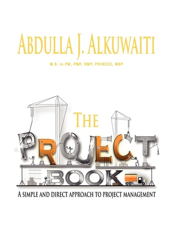 The Project Book A Simple and Direct Approch to Project Management