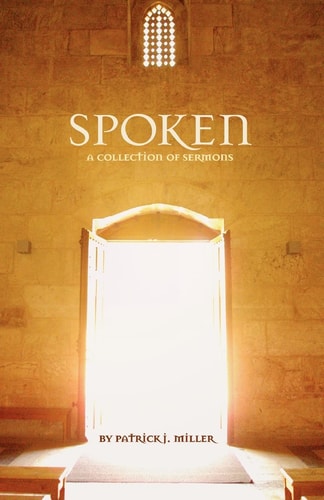 Spoken A Collection of Sermons