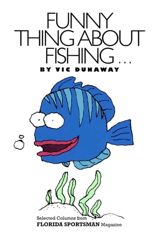 Funny Thing About Fishing