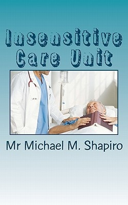 Insensitive Care Unit Death Through Innocence