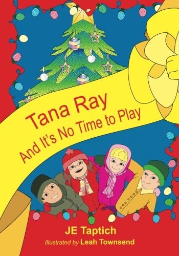 Tana Ray, And Its No Time to Play