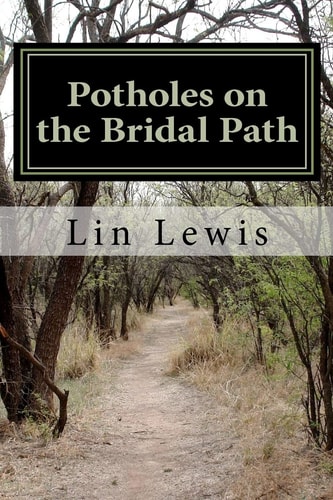 Potholes on the Bridal Path Tales from the Mobile Marriage