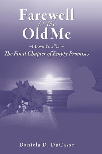 Farewell to the Old Me ~I Love You, D~ The Final Chapter of Empty Promises