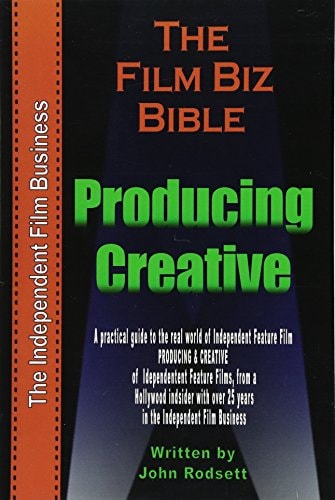 The Film Biz Bible - Creative and Producing