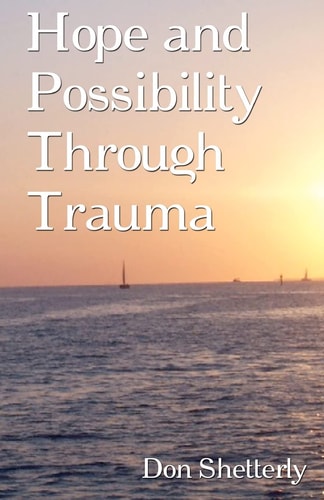 Hope and Possibility Through Trauma