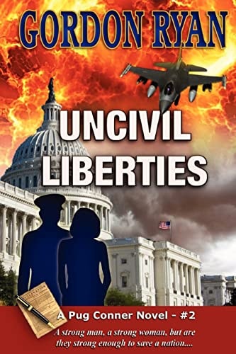 Uncivil Liberties A Pug Connor Novel - Book Two