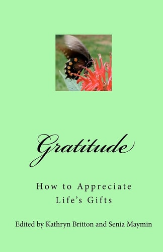 Gratitude How to Appreciate Life's Gifts