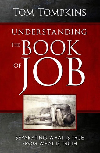 Understanding the Book of Job "Separating What Is True From What Is Truth"