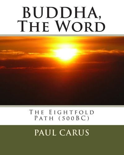 BUDDHA, The Word The Eightfold Path (500BC)