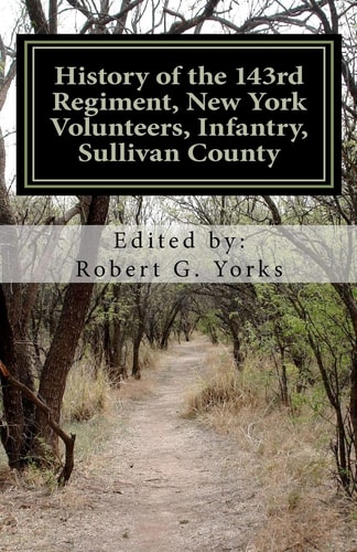 History of the 143rd Regiment, New York Volunteers, Infantry, Sullivan County