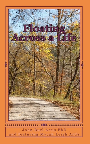 Floating Across a Life Personal Poetry and Essays