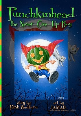 Punchkinhead, the Never-Give-Up Boy Benefit Art Book for Holden's Hope Charity