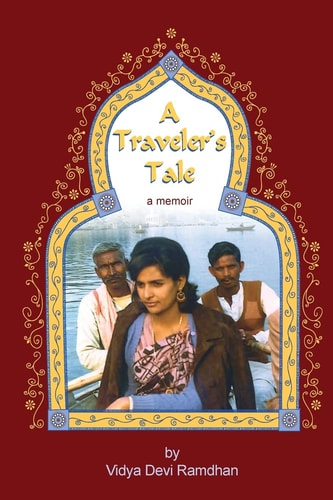 A Traveler's Tale A Memoir