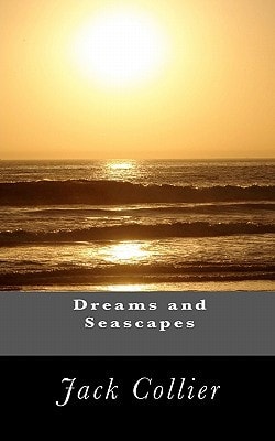 Dreams and Seascapes