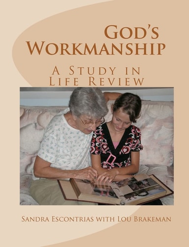 God's Workmanship A Study in Life Review