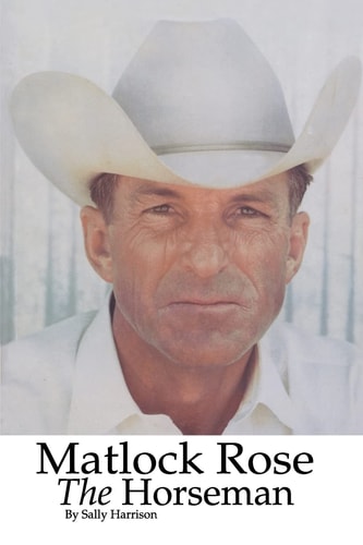 Matlock Rose, The Horseman