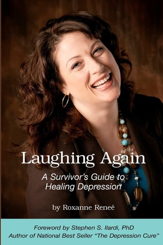 Laughing Again A Survivor's Guide to Healing Depression