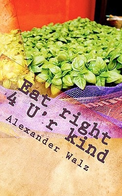 Eat Right 4 U'r Kind The Mother of All Diets