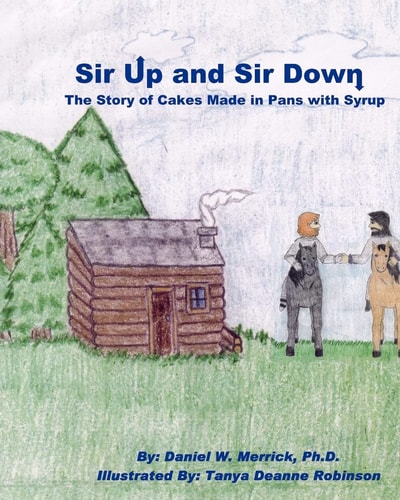 Sir Up and Sir Down The Story of Cakes Made in Pans with Syrup