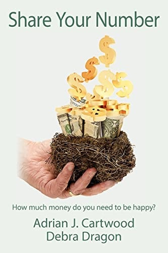 Share Your Number How Much Money Do You Need to Be Happy?