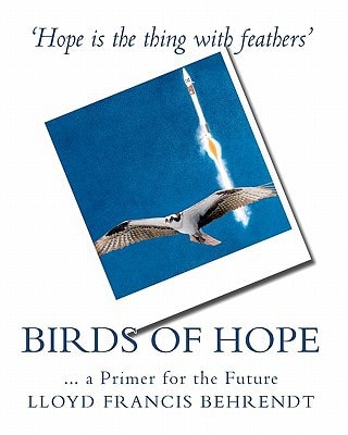 Birds of Hope ... a Primer for the Future