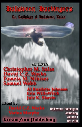 Halloween Harbingers An Anthology of Halloween Tales