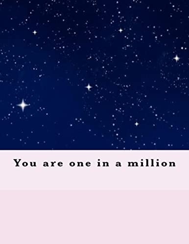 You Are One in a Million