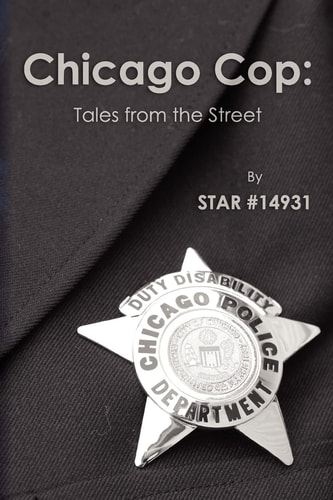 Chicago Cop Tales from the Street
