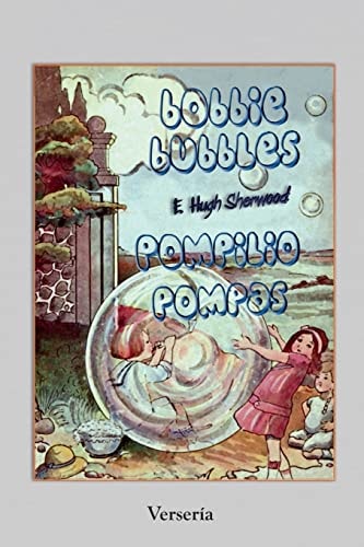 Pompilio Pompas - Bobbie Bubbles Edición Bilingüe - Bilingual Edition