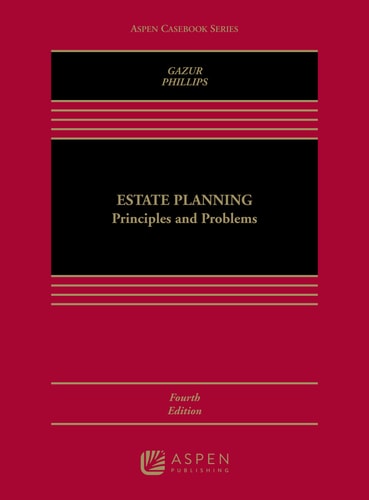 Estate Planning Principles and Problems